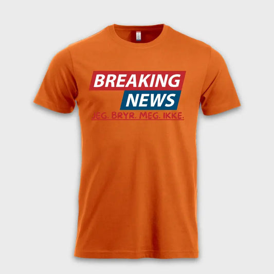MorsommeT-skjorter-BreakingNewsJegBryrMegIkkeorange
