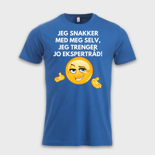 MorsommeT-skjorter-Jegsnakkermedmegselv_jegtrengerjoekspertrad_bla