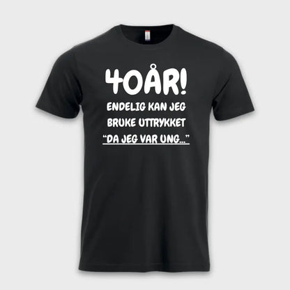40-års gave - 40år! endelig kan jeg bruke uttrykket sort