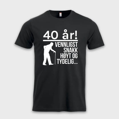 40 år! Vennligst snakk høyt og tydelig... sort