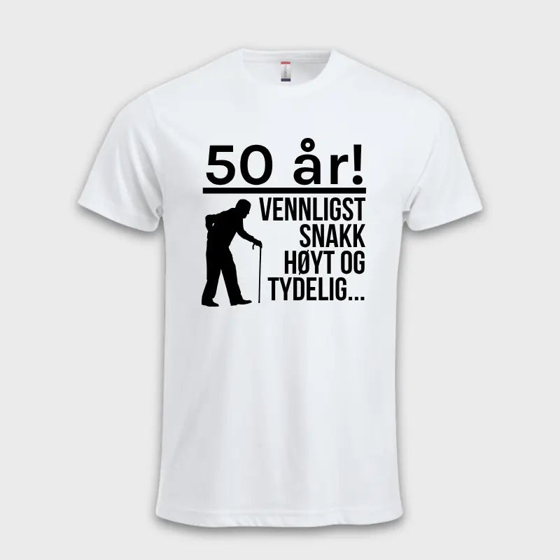 50 år! Vennligst snakk høyt og tydelig... hvit