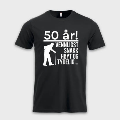50 år! Vennligst snakk høyt og tydelig... sort