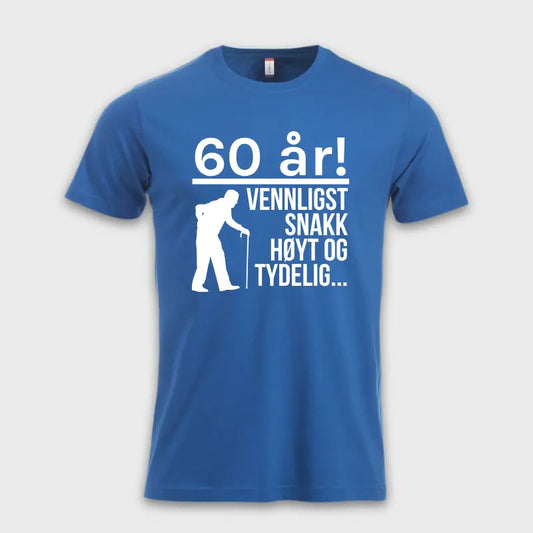 60 år! Vennligst snakk høyt og tydelig... blå