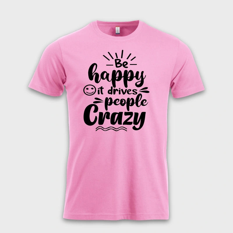 Be_happy_it_drives_people_crazy_rosa