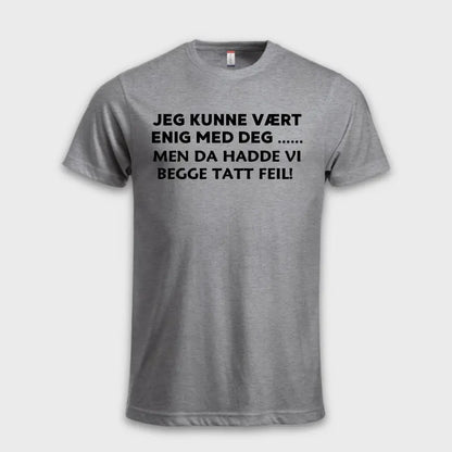 Jegkunnevaertenigmeddeg_mendahaddevibeggetattfeil_gra