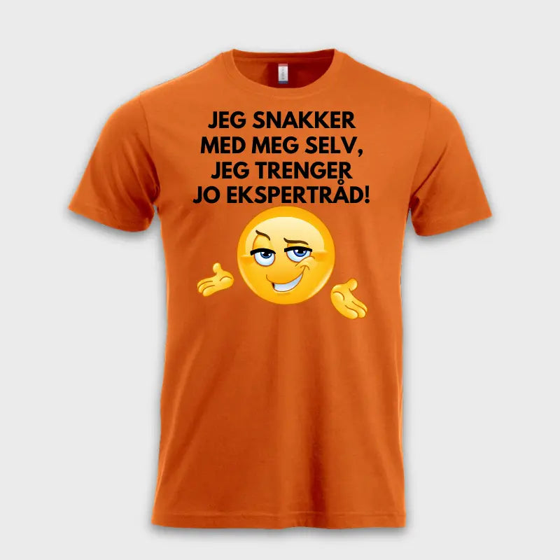 MorsommeT-skjorter-Jegsnakkermedmegselv_jegtrengerjoekspertrad_orange