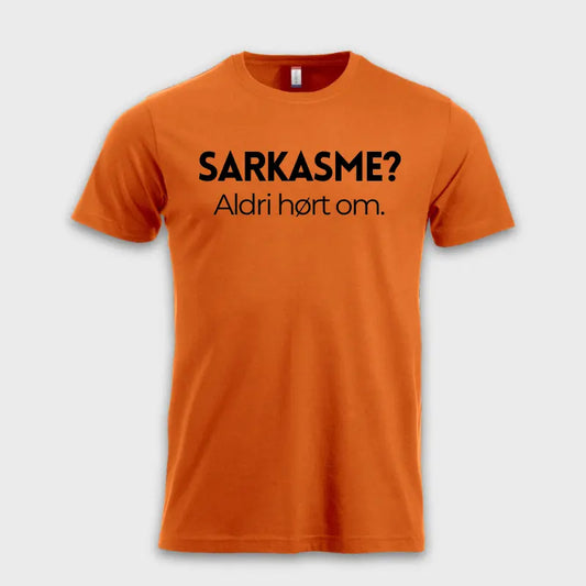 MorsommeT-skjorter-SarkasmeAldrihortom.orange